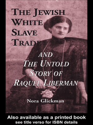cover image of The Jewish White Slave Trade and the Untold Story of Raquel Liberman